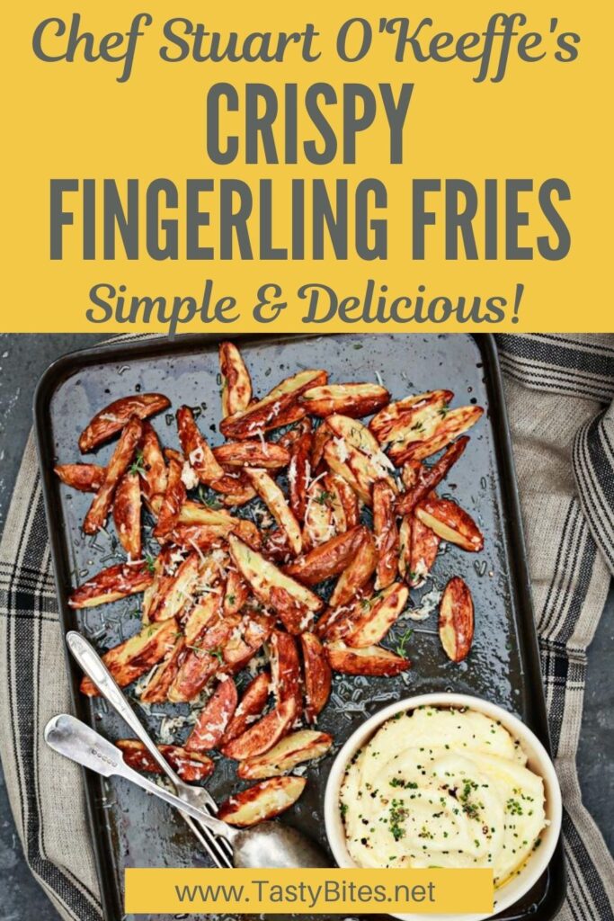 These Crispy Fingerling Fries are both easy and delicious for tastybites.net