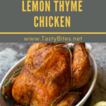A delicious and easy Perfect Roasted Lemon Thyme Chicken made in only 90 mins!