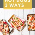 These are the best three combinations of hot dogs for your next gathering.