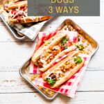 These are the best three combinations of hot dogs for your next gathering.