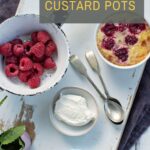 Delicious Raspberry Custard Pots for tastybites.net